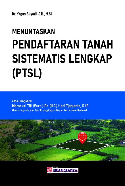 Menuntaskan Pendaftaran Tanah Sistematis Lengkap (PTSL)